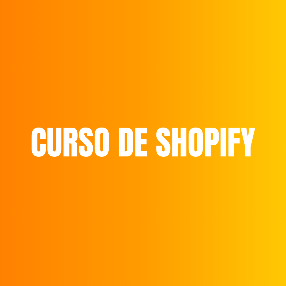 Crea tu tienda en Shopify con un curso completo